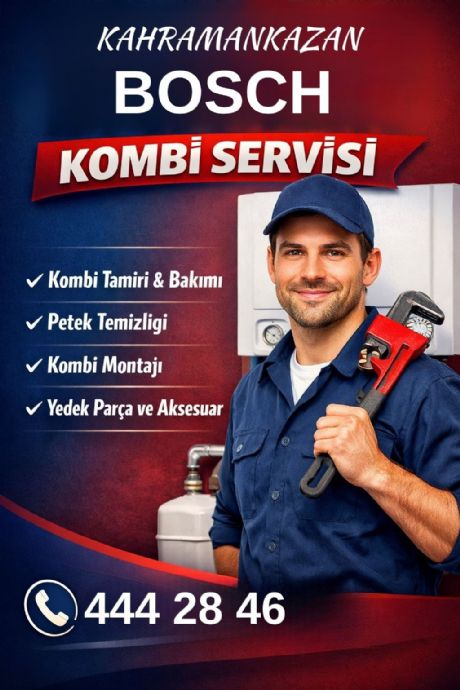 Kahramankazan Bosch Kombi Servisi